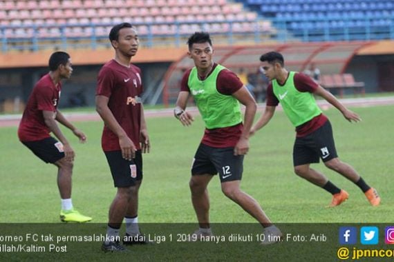 Liga 1 2019 Terancam Diikuti 10 Tim, Borneo FC Ogah Ambil Pusing - JPNN.COM