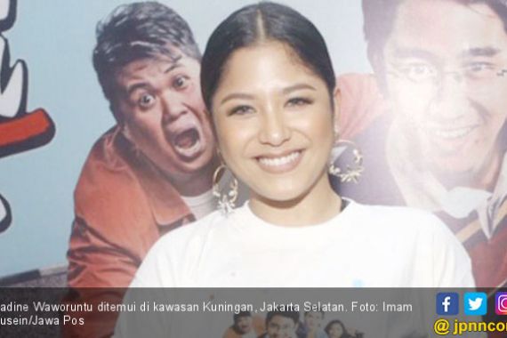 Nadine Waworuntu Dilarang Orang Tua Beradegan Film Dewasa - JPNN.COM