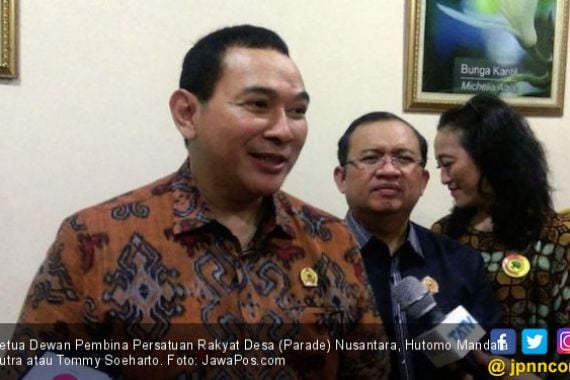Soal Dana Desa, Tommy Soeharto: Apakah Masyarakat Akan Makan Batu? - JPNN.COM