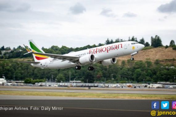 Mirip Lion Air, Boeing 737 Max Milik Ethiopian Airlines Jatuh Usai Take Off - JPNN.COM