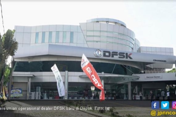 Sambut Glory 560, Tahun Ini DFSK Tambah 40 Dealer Baru Berstandar Global - JPNN.COM