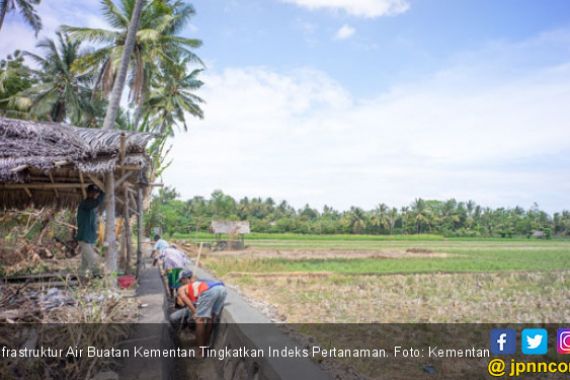 Petani Rasakan Manfaat Besar Infrastruktur Perairan Buatan Kementan - JPNN.COM