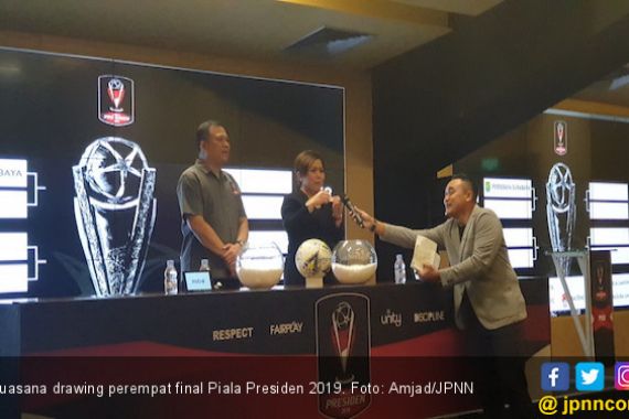 Hasil Drawing Perempat Final Piala Presiden 2019 - JPNN.COM