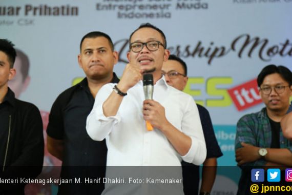 Menaker Hanif Dhakiri Dorong Mahasiswa Aktif Berorganisasi - JPNN.COM