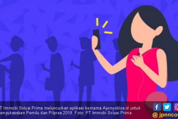 Pemilu dan Pilpres 2019 Kian Asyik dengan Aplikasi Ayonyoblos.id - JPNN.COM