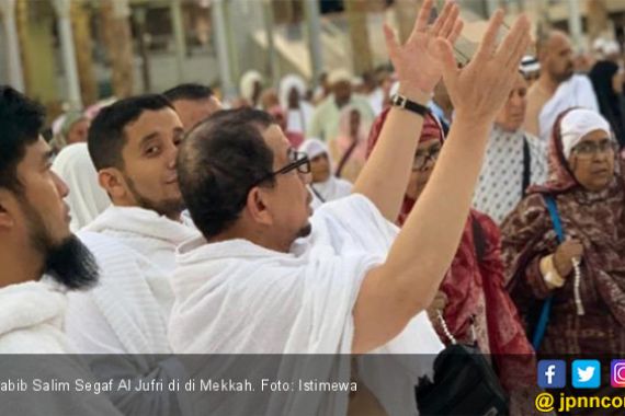 Umrah, Habib Salim Doakan PKS dan Prabowo - Sandi, Ketemu Habib Rizieq? - JPNN.COM