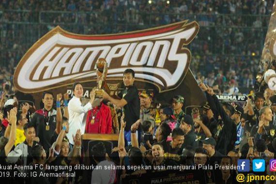 Arema FC Liburkan Tim Usai Meraih Gelar Juara Piala Presiden 2019 - JPNN.COM