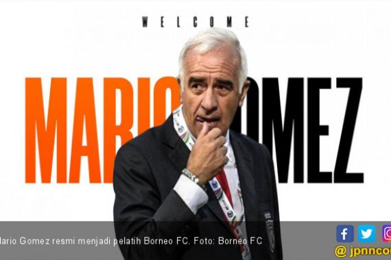 Mantan Pelatih Persib Mario Gomez Gabung Borneo FC - JPNN.COM