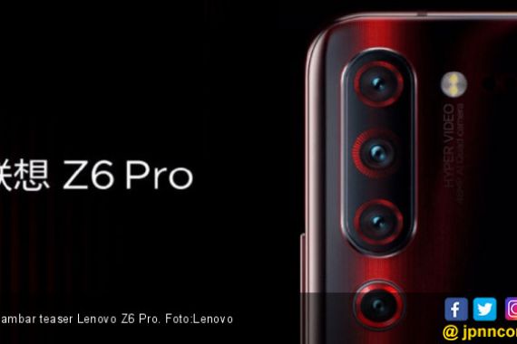 Lenovo Z6 Pro Digadang Miliki 4 Kamera Beresolusi 48 MP - JPNN.COM