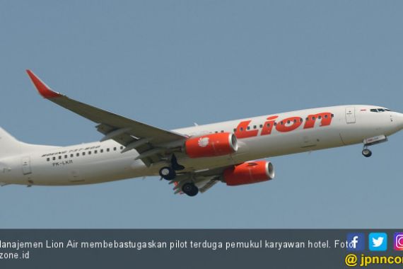 Lion Air Minta Maaf, Bebastugaskan Pilot Terduga Pemukul Karyawan Hotel - JPNN.COM