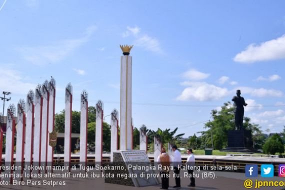 Tinjau Lokasi Alternatif Ibu Kota, Jokowi Singgah di Tugu Soekarno - JPNN.COM