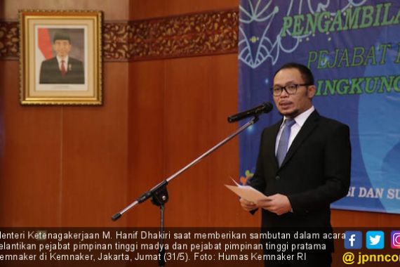 Menaker Hanif Dhakiri Minta Predikat WTP Terus Dipertahankan - JPNN.COM