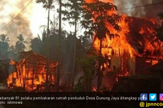 Polisi Tangkap 81 Terduga Pelaku Pembakaran 87 Rumah Penduduk Desa Gunung Jaya - JPNN.COM