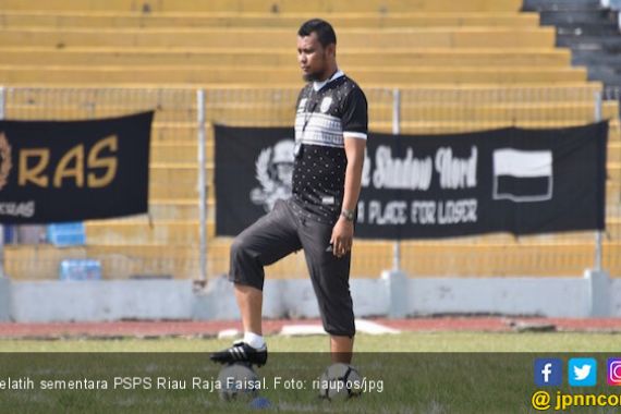 Manajemen Tunjuk Raja Faisal Jadi Pelatih PSPS Sementara - JPNN.COM