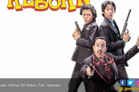 Poster Warkop DKI Reborn Akhirnya Dirilis - JPNN.COM