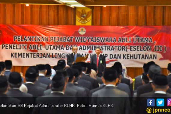 KLHK Lantik Dua Pejabat Fungsional Ahli Utama dan 58 Pejabat Administrator - JPNN.COM