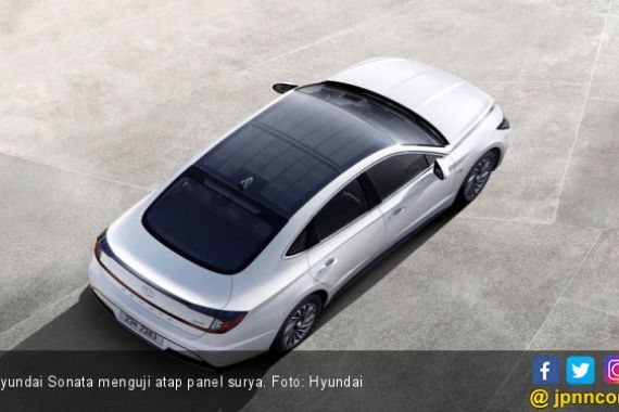 Hyundai Sonata Menguji Atap Panel Surya Untuk Pengisian Tenaga - JPNN.COM