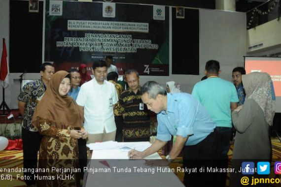 Dukung SDM Unggul, KLHK Salurkan Pinjaman Rp 2,35 Miliar ke Kelompok Tani Hutan Sulsel - JPNN.COM