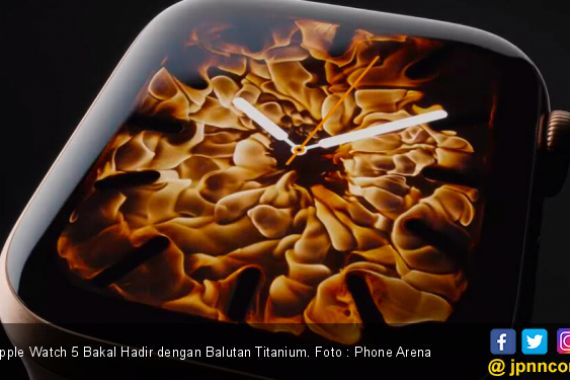 Apple Watch 5 Bakal Hadir dengan Balutan Titanium dan Ceramic - JPNN.COM