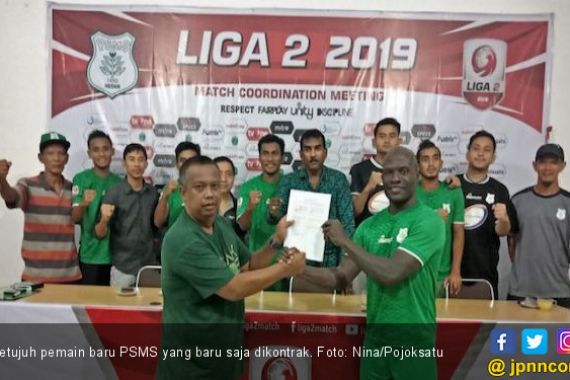 Daftar 7 Pemain Baru PSMS Medan untuk Putaran Kedua Liga 2 2019 - JPNN.COM