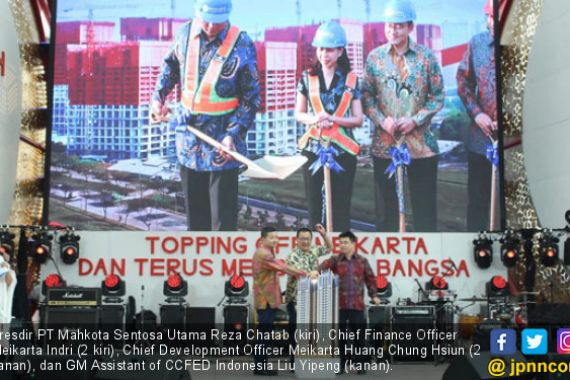 Progres Pembangunan Pesat, Meikarta Terus Lakukan Topping Off - JPNN.COM