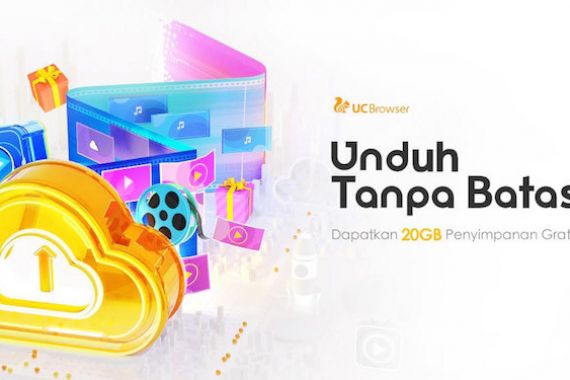 UC Drive Beri Kenyamanan Unduh Tanpa Batas Hingga 20 GB Gratis - JPNN.COM