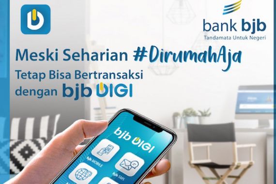 Yuk Cegah COVID-19 dengan Banking From Home via BJB DIGI - JPNN.COM