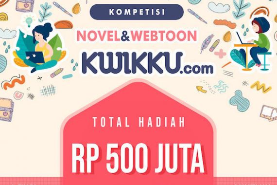 Kwikku Gelar Lomba Menulis Novel Berhadiah Rp 500 Juta - JPNN.COM