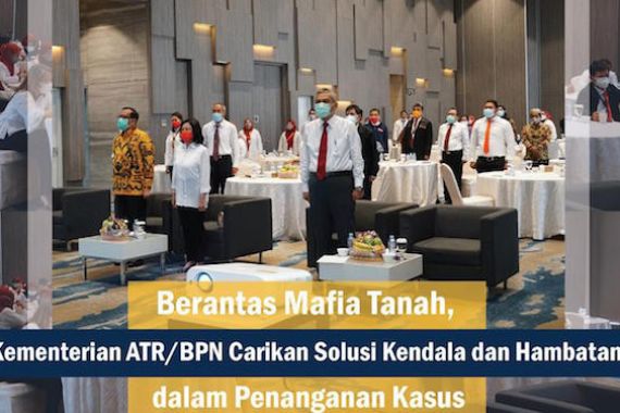 Mafia Tanah dan Buzzer Berkolaborasi, Kementerian ATR Gelar Rapat Koordinasi - JPNN.COM