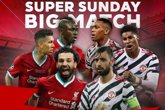 Super Big Match Liverpool Kontra United Disiarkan Langsung NET dan Mola TV  - JPNN.COM