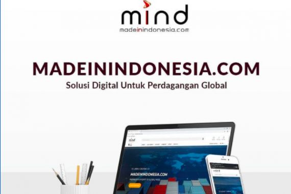 MADEININDONESIA.com Hadir Tingkatkan Ekspor Nasional - JPNN.COM
