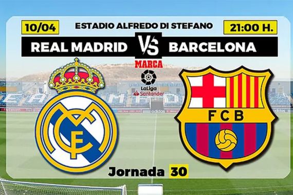 Prediksi dan Skuad Real Madrid Vs Barcelona - JPNN.COM