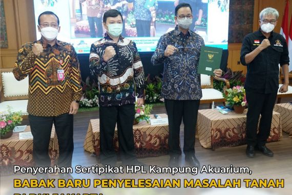 Penyerahan Sertipikat HPL Kampung Akuarium, Babak Baru Penyelesaian Masalah Tanah di DKI Jakarta - JPNN.COM