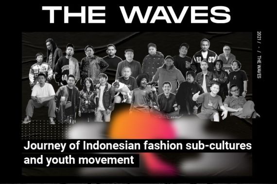 Serial The Waves Kupas Perkembangan Industri Fesyen Lokal - JPNN.COM
