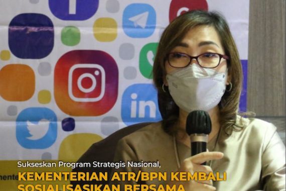 Kementerian ATR/BPN Kembali Sosialisasikan Program Strategis Nasional di Daerah - JPNN.COM