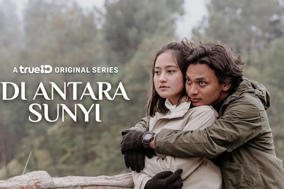 TrueID Hadirkan Bintang Muda dalam Original Series Di Antara Sunyi - JPNN.COM