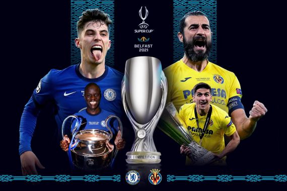 UEFA Super Cup: Chelsea vs Villarreal, Statistik serta Head to Head yang Perlu Diketahui - JPNN.COM