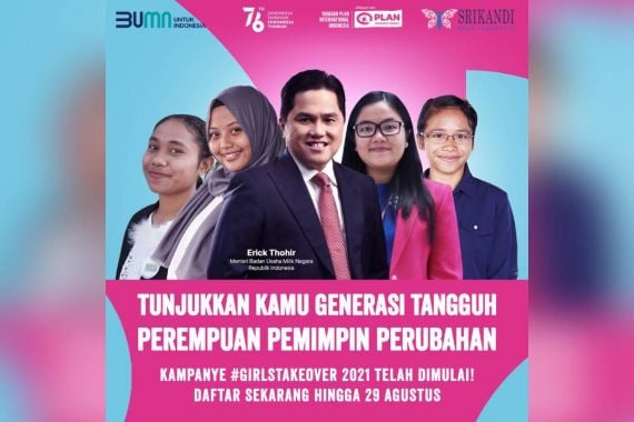 Erick Thohir Realisasikan Dukungan Pada Kepemimpinan Perempuan Muda Lewat #GirlsTakeover - JPNN.COM