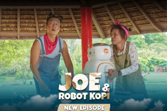 Sinopsis Episode 4 Serial Joe & Robot Kopi - JPNN.COM