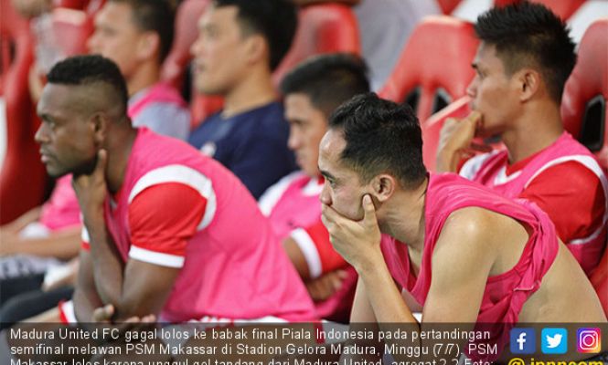 Madura United Tersingkir di Semifinal Piala Indonesia